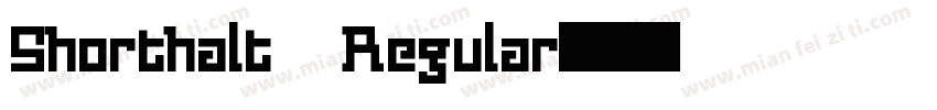 Shorthalt Regular字体转换